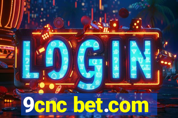 9cnc bet.com